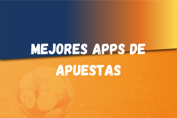 Mejores apps de apuestas en Perú