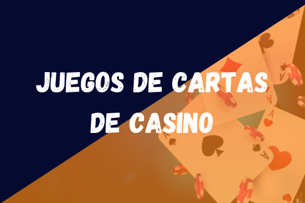 Juegos de cartas de casino