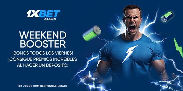 Promoción Weekend Booster de 1xBet ¡La mejor para apuestas!